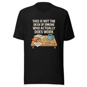 Unproductive Desk Aesthetic Trendy T-Shirt