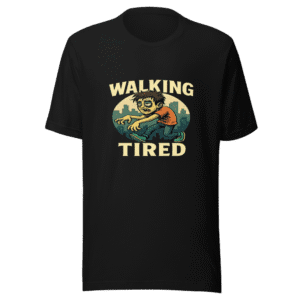 Internet Famous Zombie Vibe T-Shirt Viral Sensation