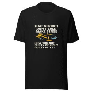 Courtroom Confusion Trending Quote T-Shirt