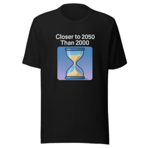 Closer to 2050 Than 2000 Trending Quote Tee