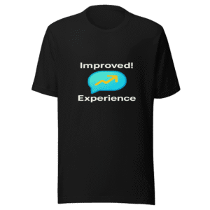Improved Chatbot Experience Trending Quote Tee