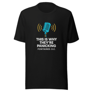 Fontaines DC Coolest Band Tee Fearless Attitude