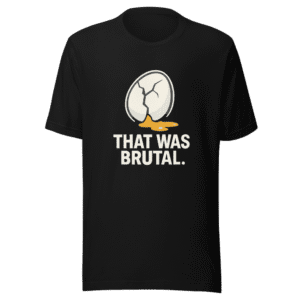 That Was Brutal Graphic Tee Viral Meme Shirt