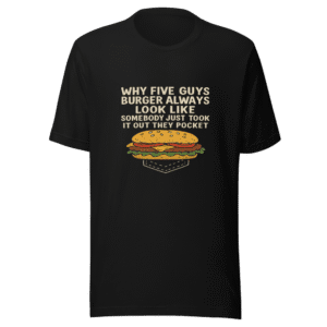 Five Guys Burger Pocket Funny Graphic Tee