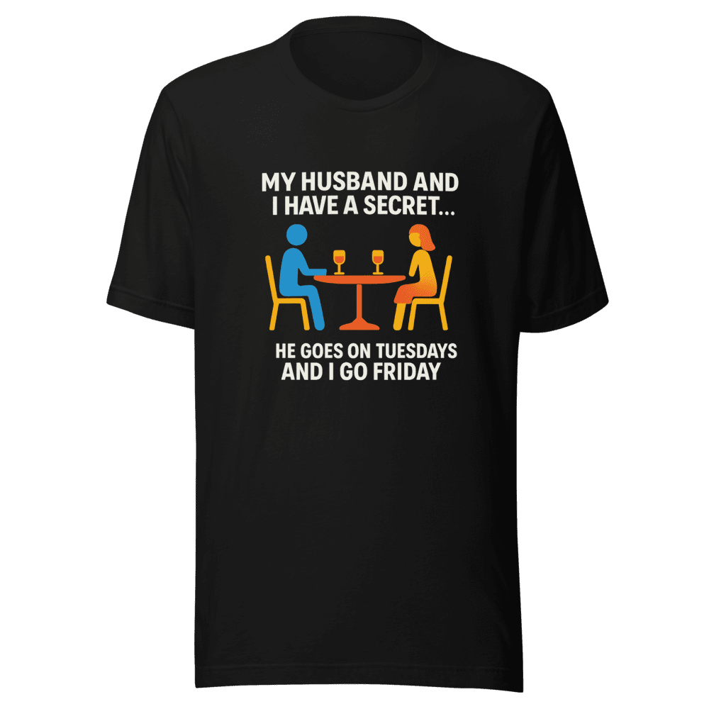 My Marriage Secret Funny T-Shirt