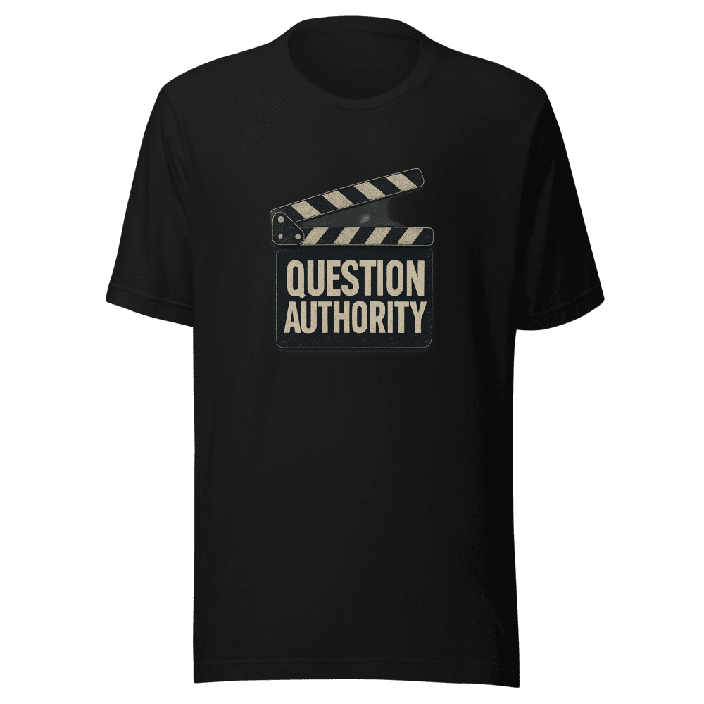 Question Authority Movie T-Shirt Viral Statement