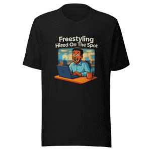 Freestyling Hired On The Spot Viral Tee