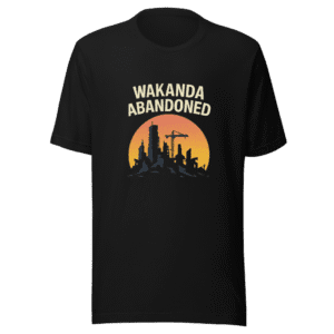 Wakanda Abandoned T-Shirt Futuristic City Meme
