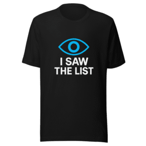 I Saw The List Trending T-Shirt