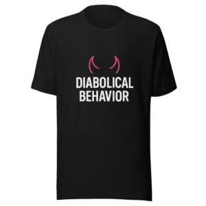 Diabolical Behavior Graphic Tee Trending Now