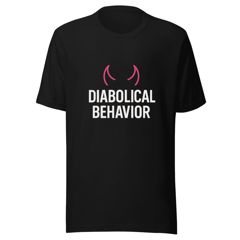 Diabolical Behavior Graphic Tee Trending Now