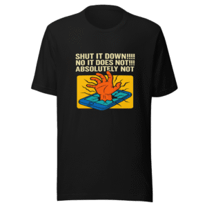 Shut It Down Viral Disagreement T-Shirt