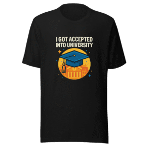 Accepted Into University T-Shirt Viral College Tee