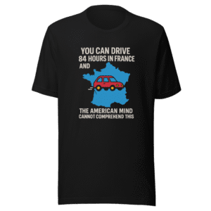 84 Hours in France T-Shirt Viral Tweet