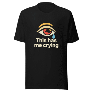 Edible Crying Meme Viral T-Shirt