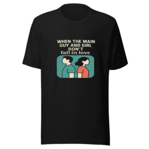 Main Guy Girl Not Love Viral Tee