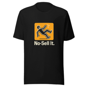 No-Sell It T-Shirt Viral Internet Meme Tee