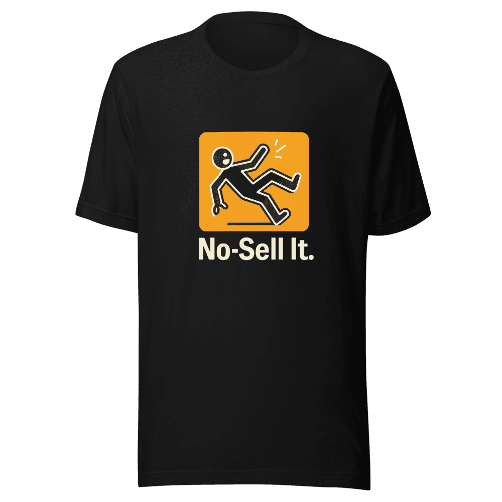 No-Sell It T-Shirt Viral Internet Meme Tee