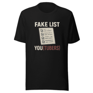 Fake List YouTubers T-Shirt Viral Meme Tee