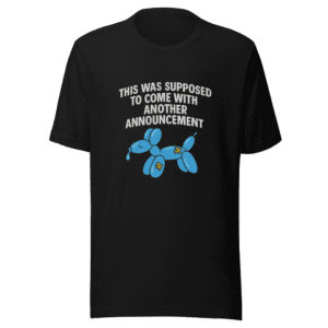 Another Announcement Meme Viral T-Shirt