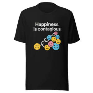 Happiness Contagious Viral Tweet T-Shirt