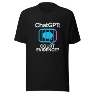 ChatGPT Court Case Evidence Viral Tee