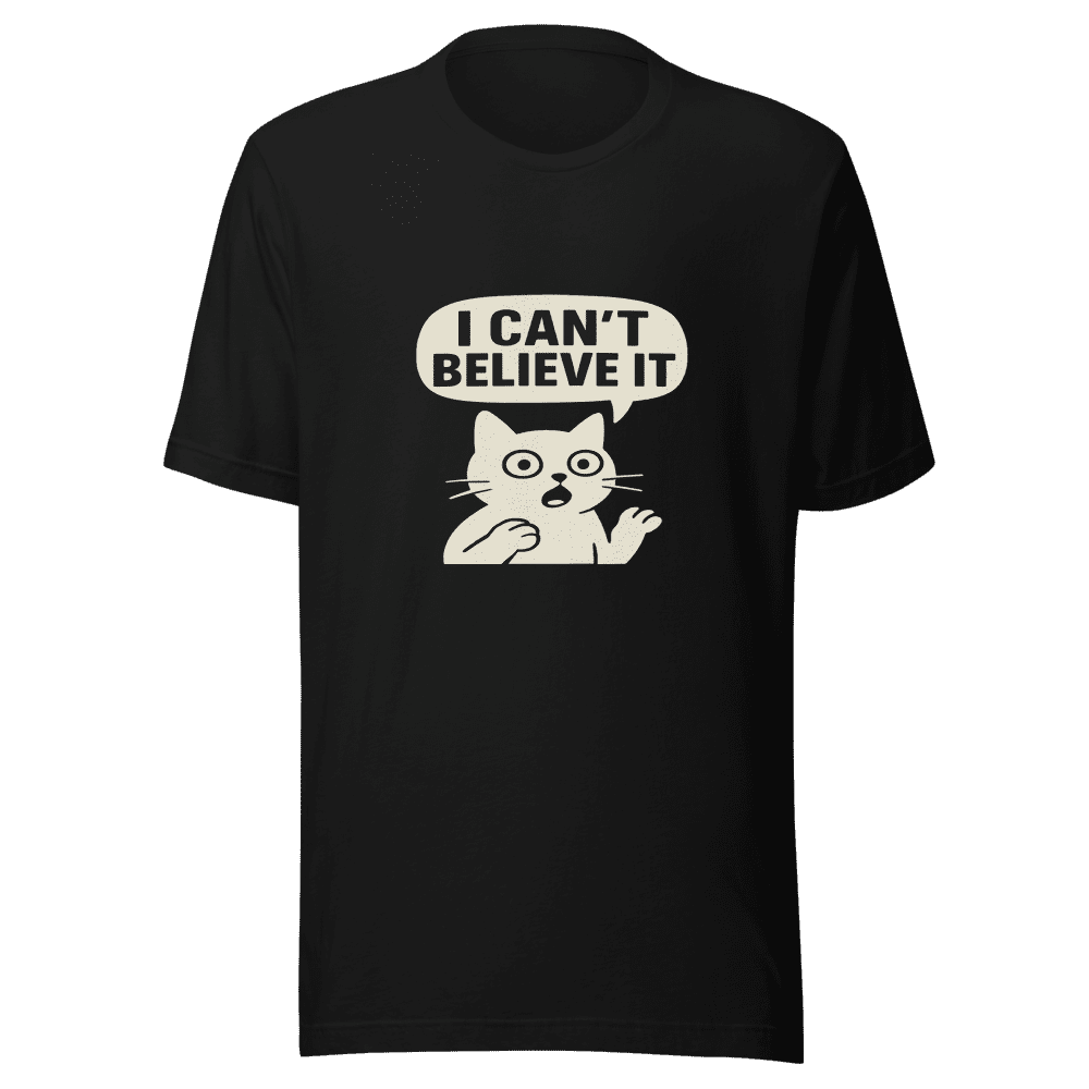 I Cant Believe It Viral Meme Tee