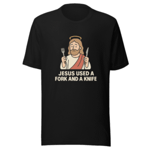 Jesus Fork and Knife Funny Meme T-Shirt