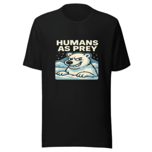 Polar Bear Human Prey Funny Nature T-Shirt