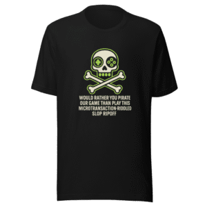 Pirate This Game T-Shirt - Viral Dev Quote