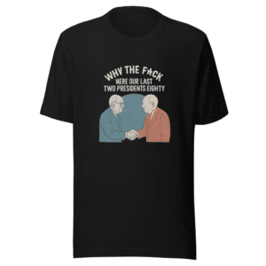 Eighty Presidents T-Shirt Viral Political Humor