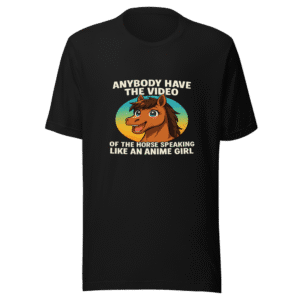 Anime Horse Girl Viral Tweet T-Shirt