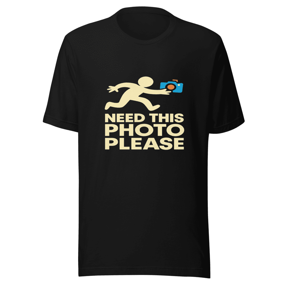 Need This Photo Please Viral Meme T-Shirt