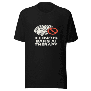 AI Therapy Ban T-Shirt - Illinois First