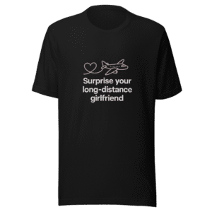 Surprise Girlfriend Long Distance Relationship Viral Tee