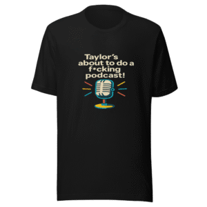 Taylor's Podcast Announcement Tee Viral New Heights
