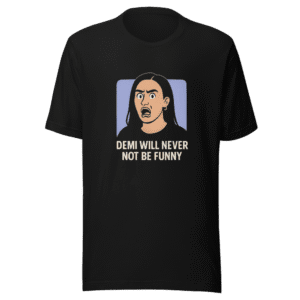 Demi Funny Viral Tweet T-Shirt