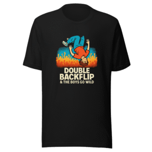 Double Backflip Boys Go Wild Viral T-Shirt