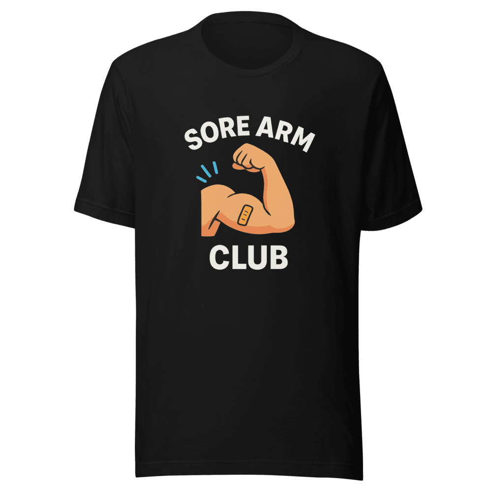 Sore Arm Vaccine Club T-Shirt - Covid Shot