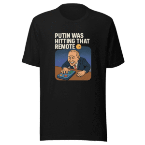 Putin Remote Meme Funny Viral Trending Tee