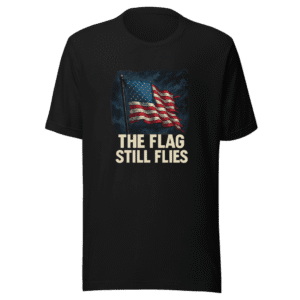 Flag Still Flies Viral Tweet T-Shirt