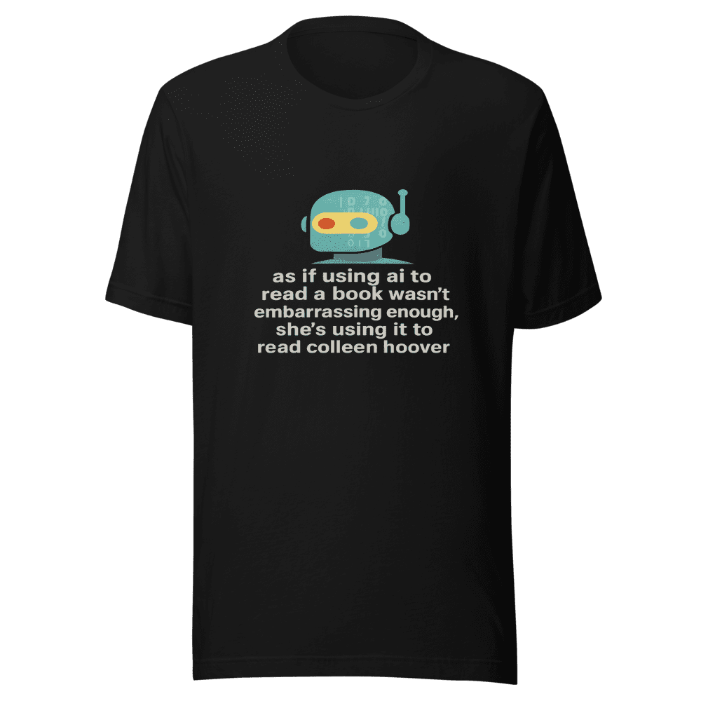 AI Reads Colleen Hoover Unisex T-Shirt