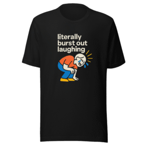 Burst Out Laughing Viral Tweet T-Shirt