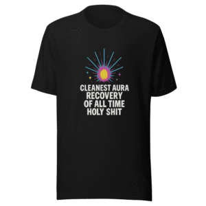 Cleanest Aura Recovery T-Shirt Viral Holy