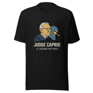 Judge Caprio Retirement Tribute T-Shirt Viral Design