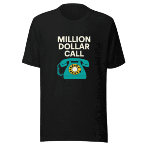 Million Dollar Call Viral Tweet T-Shirt