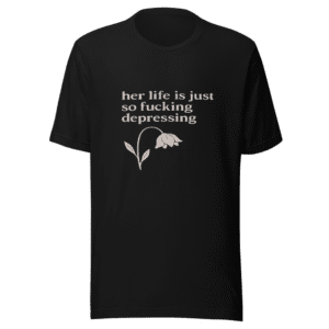Depressing Life Viral Tweet Unisex T-Shirt