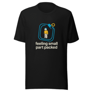 Feeling Small Packed Trendy T-Shirt