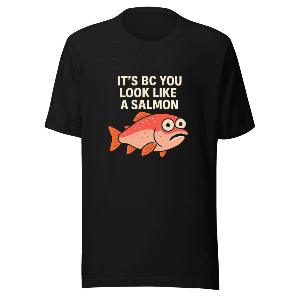 Look Like A Salmon Funny Viral Tweet T-Shirt