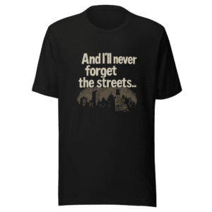 Never Forget The Streets Graphic T-Shirt
